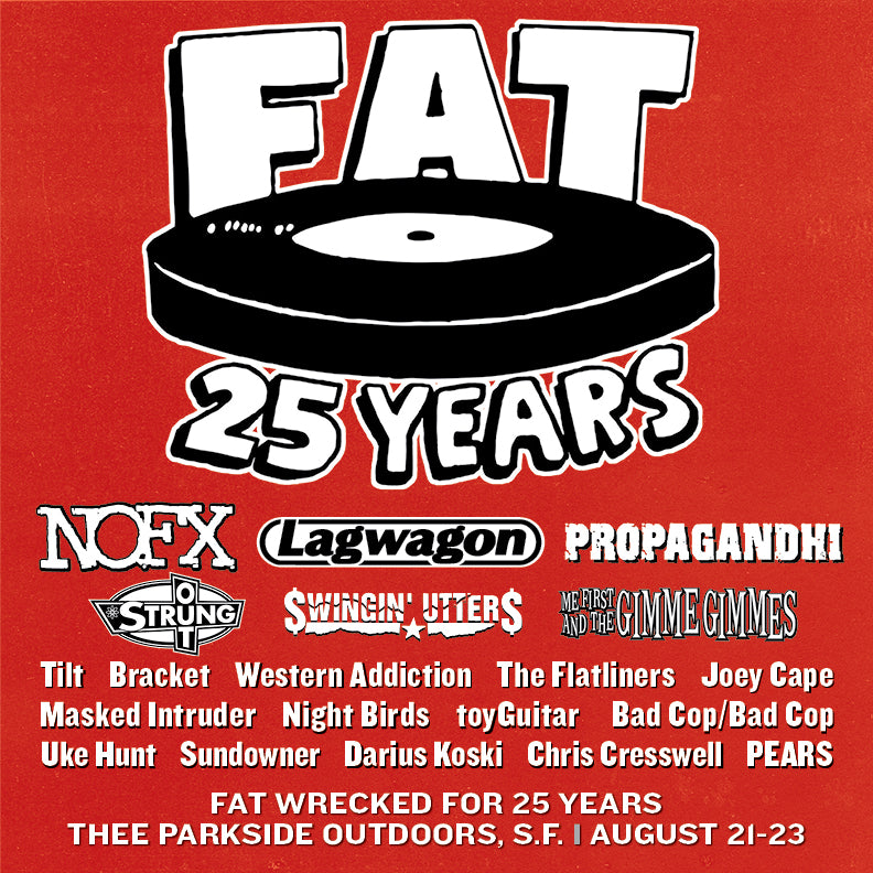 Fat Wrecked for 25 Years in San Francisco! – Fat Wreck Chords