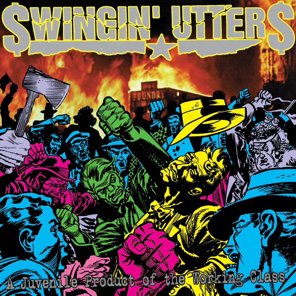 Comic-style art shows a wild street brawl—fists, bottles, axe, and flames. Text: Swingin Utters and A Juvenile Product of the Working Class. Classic punk energy on Black Vinyl LP from Swingin Utters.