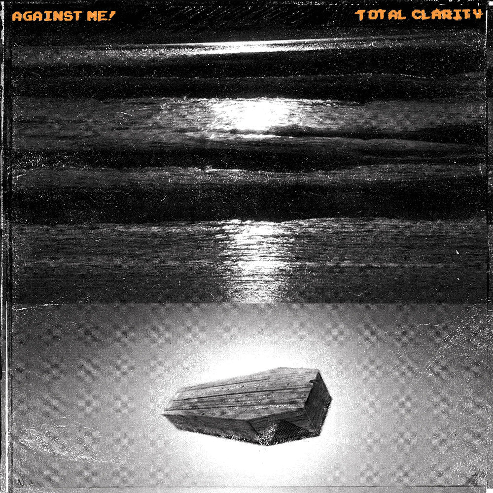 Black and white image of a moonlit ocean with a glowing log below. Orange text reads AGAINST ME! and TOTAL CLARITY—featuring demos and unreleased tracks from Against Me!’s Searching for a Former Clarity.