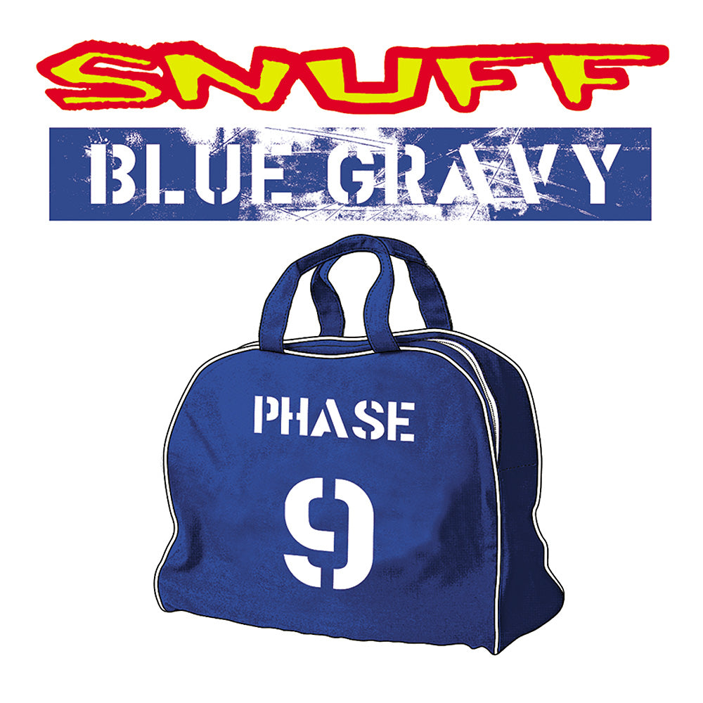 A blue sports bag labeled PHASE 9 sits under distressed white “Blue Gravy” text with English punk rock vibes. Above, Snuff appears in bold red and yellow graffiti, radiating the signature FAT627 style.