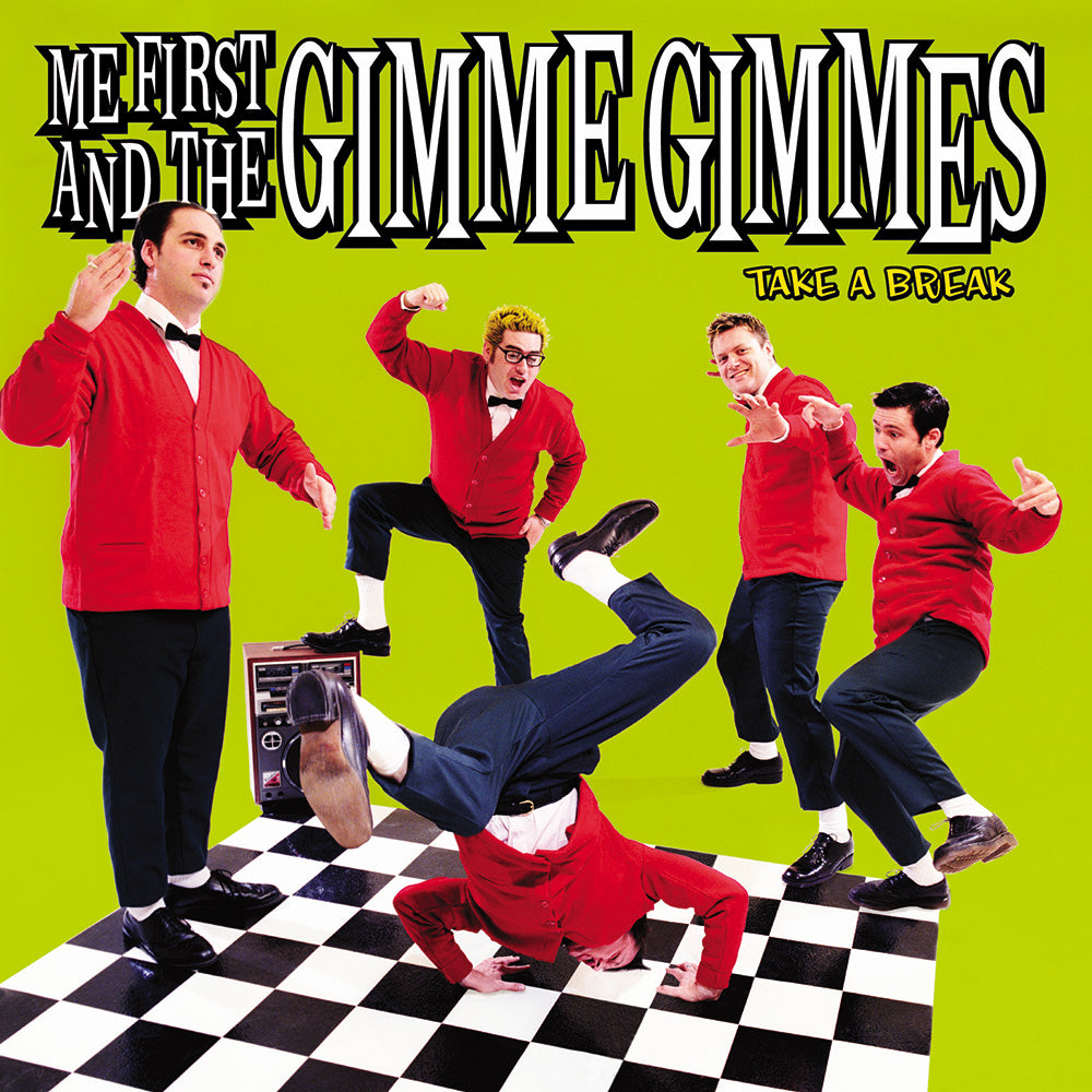 Five men in red jackets and black pants dance on a checkered floor before a green backdrop, beside bold “Me First And The Gimme Gimmes: Take a Break”—an R&B classics Black Vinyl LP by Me First And The Gimme Gimmes.