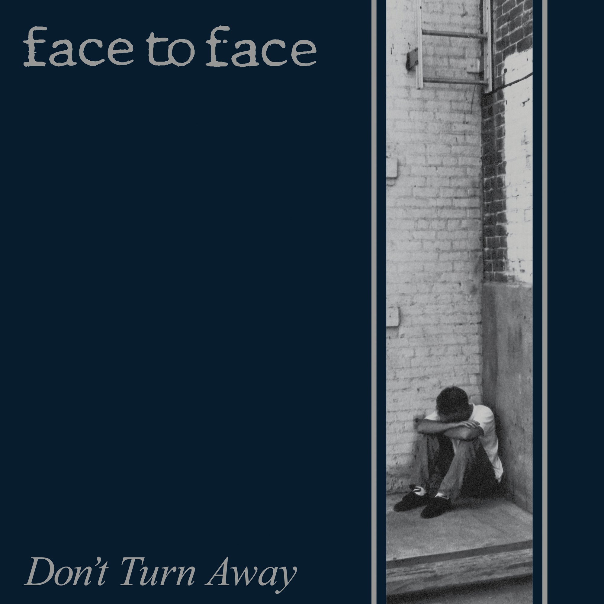 Album cover for Dont Turn Away by Face To Face features a black-and-white photo of a solitary person by a brick wall, framed in dark blue with pale album and band text. Available as a Black Vinyl LP (FAT963) from Face To Face.