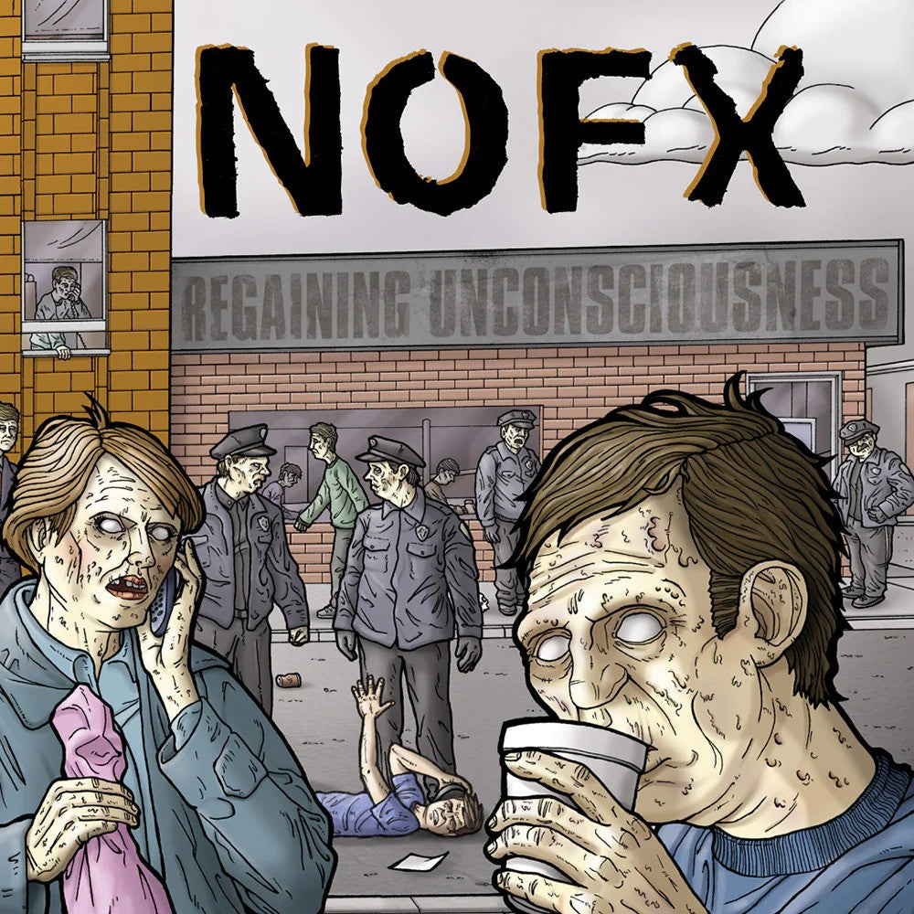 Cartoon punk vinyl cover for NOFX shows zombie-like people with blank eyes, a woman on her phone, a man drinking, police, and fallen figures in the background. Text: “NOFX” and “Regaining Unconsciousness” from The War On Errorism.