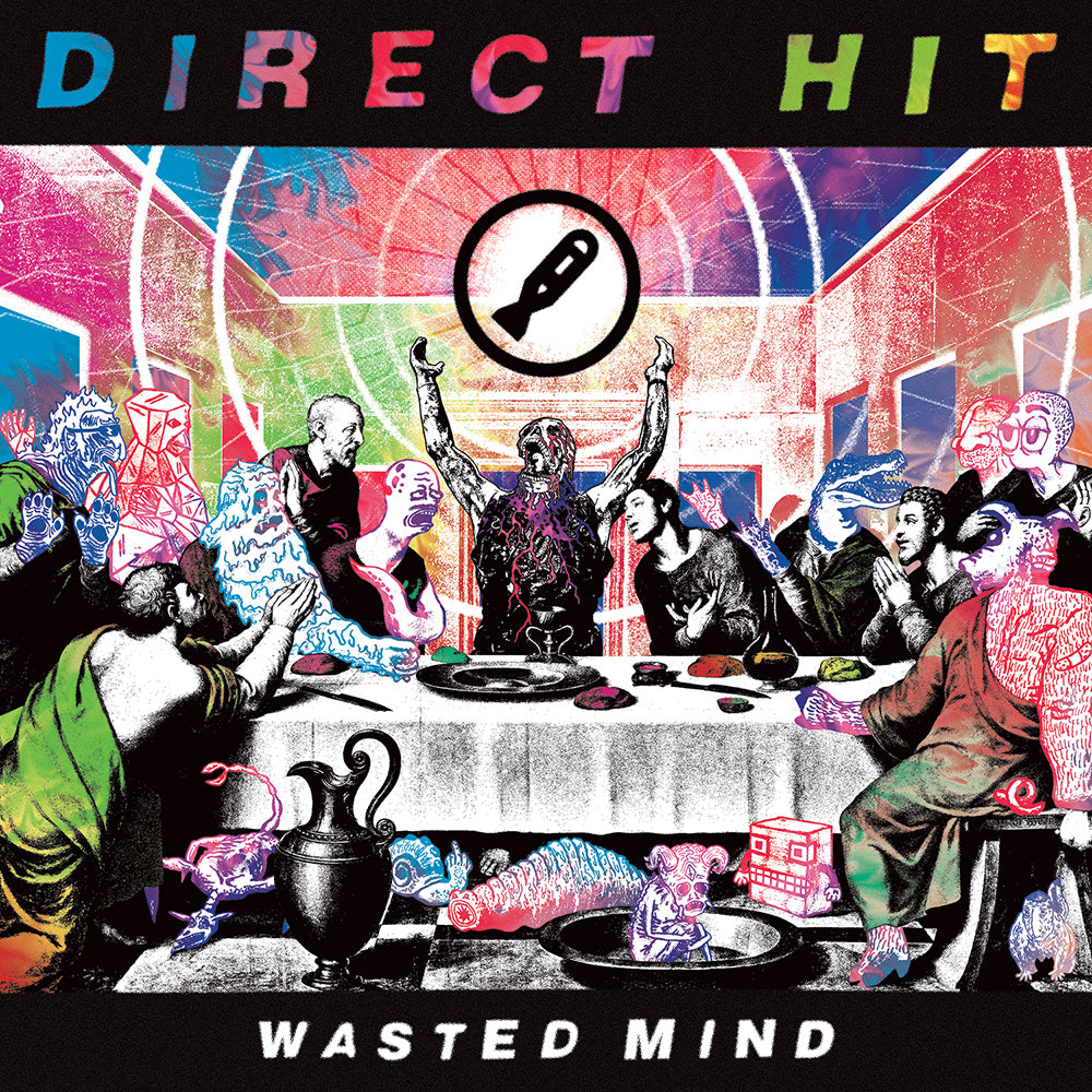 Vibrant, stylized artwork of The Last Supper with psychedelic, graffiti-style overlays. Top features DIRECT HIT!; bottom shows WASTED MIND in bold—ideal for any Direct Hit! vinyl or Wasted Mind album collector. Pen nib icon centered.