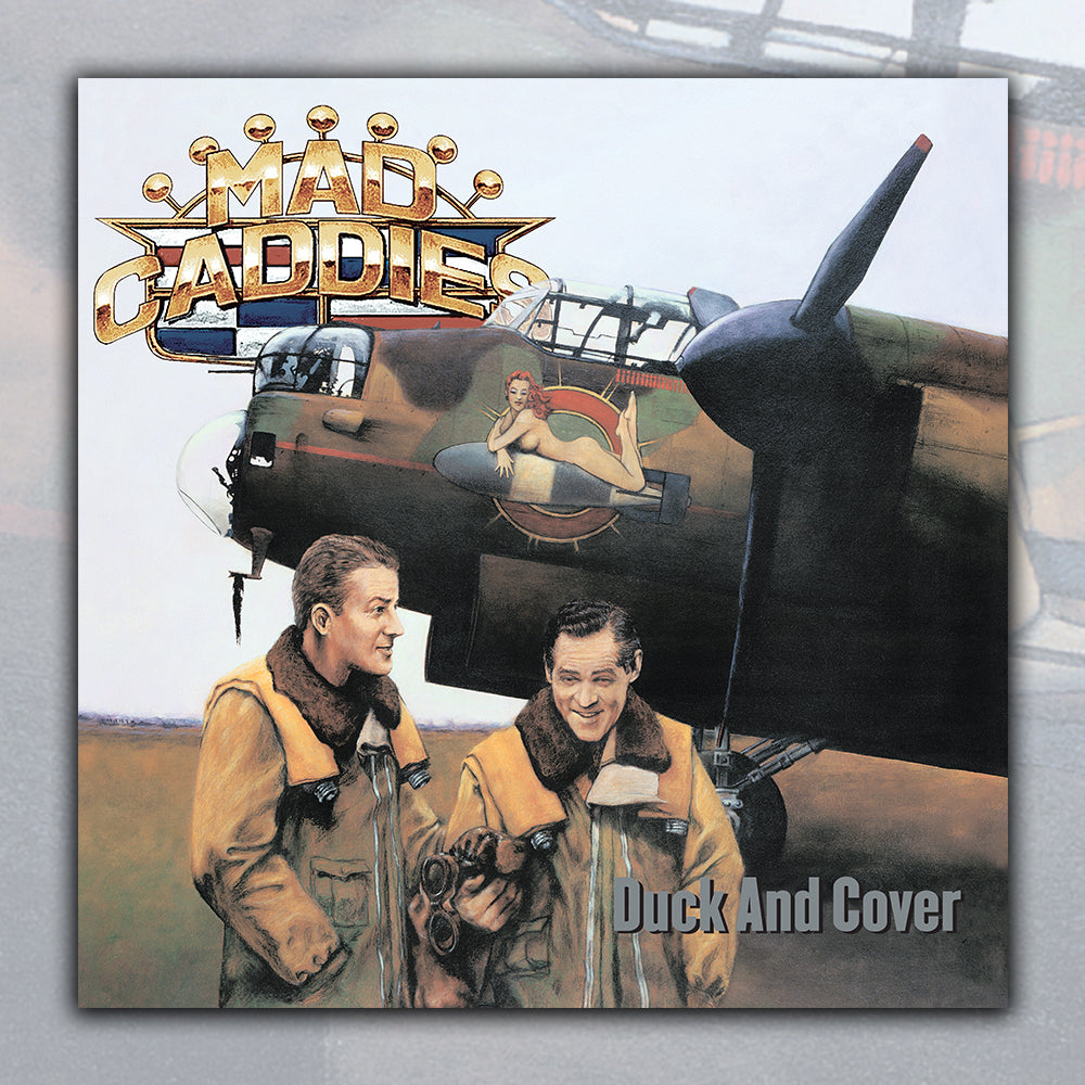 Mad Caddies Duck And Cover album cover shows two smiling pilots in flight jackets in front of a WWII bomber with pin-up nose art—available now as a Black Vinyl LP.