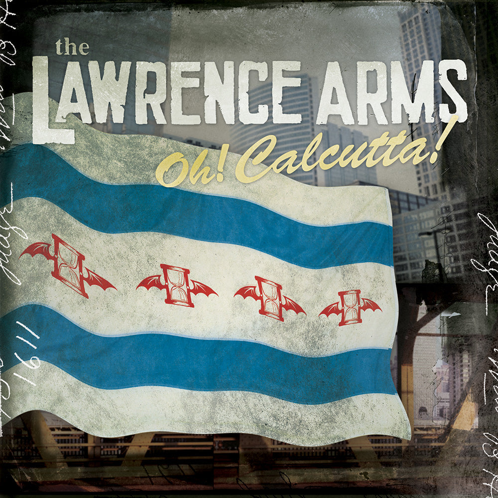 The Lawrence Arms’ Oh! Calcutta! album cover shows a stylized flag with blue and white stripes and red symbols over a cityscape, available on Black Vinyl LP—ideal for fans wanting a complete, cohesive record.