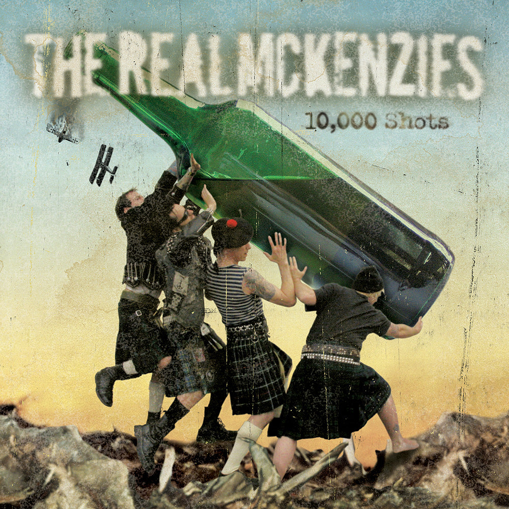 Five people in kilts hoist a big green bottle Iwo Jima–style beneath the text Real Mckenzies 10,000 Shots, finished with a vintage weathered look—ideal for Black Vinyl fans.