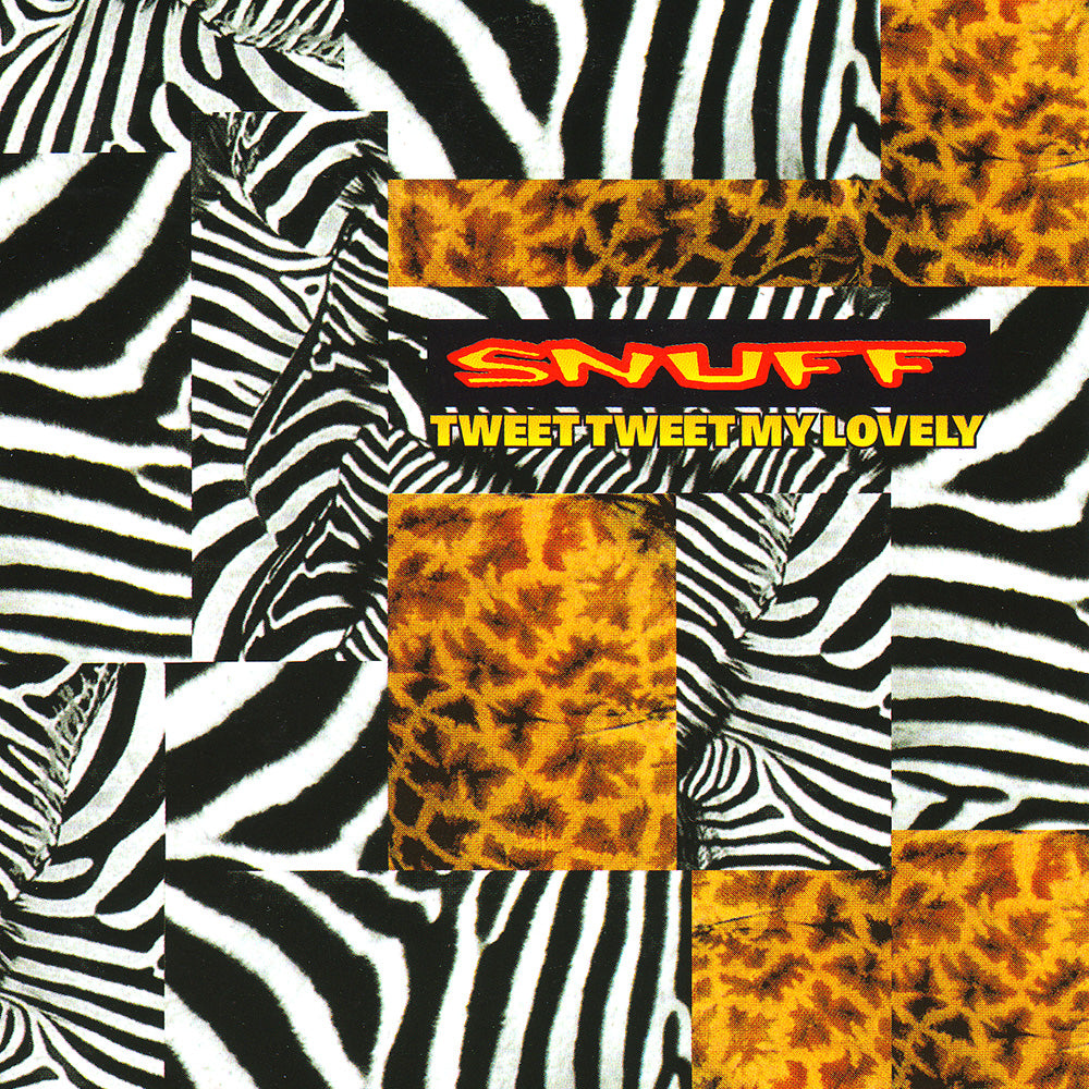 A collage of zebra and leopard patterns showcases the Snuff brand name in red and Tweet Tweet My Lovely in yellow, creating an edgy punk CD cover vibe.