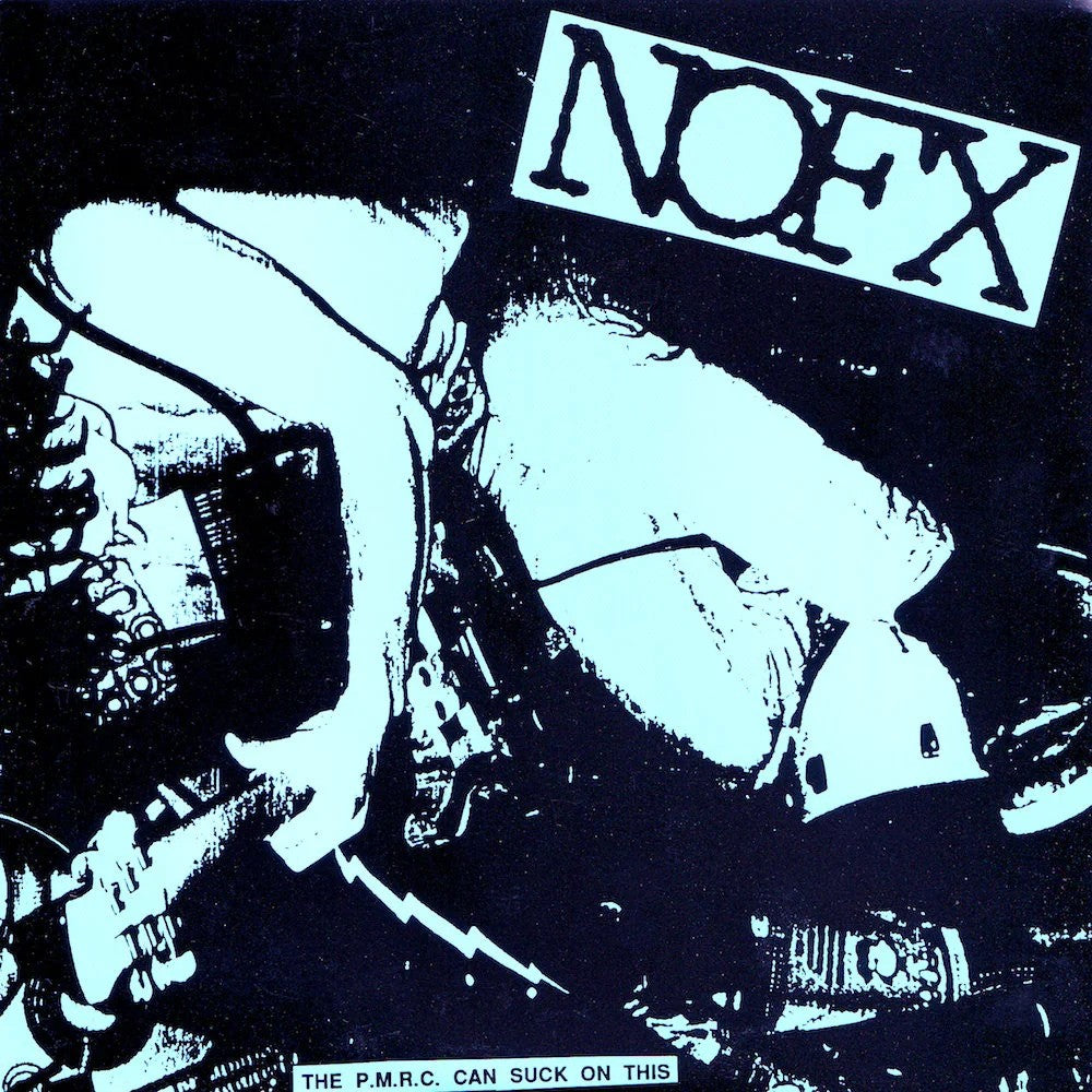 A high-contrast blue and black album cover features a chaotic, close-up photo of NOFX members performing punk songs, with the brand name “NOFX” in large letters at the top and “THE P.M.R.C. CAN SUCK ON THIS” at the bottom.