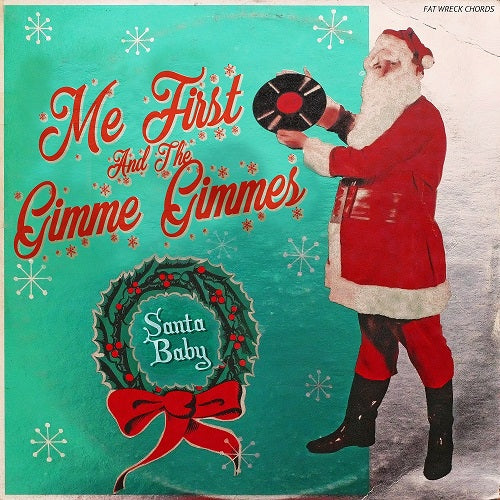 Me First and the Gimme Gimmes Ruin Christmas!