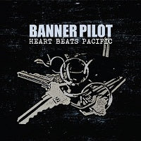 DEAD TO ME Moscow Penny Ante & BANNER PILOT Heart Beats Pacific out today!
