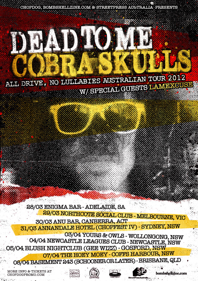 DEAD TO ME & COBRA SKULLS "All Drive, No Lullabies" Australian Tour 2012!