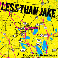 Less Than Jake-Borders & Boundaries reissue out October 9th!