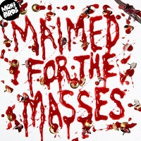 Maimed for the Masses out today!