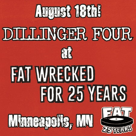 Dillinger Four added to Fat Wrecked For 25 Years in Minneapolis!