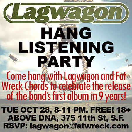 Lagwagon – Hang Listening Party! 10/28/2014