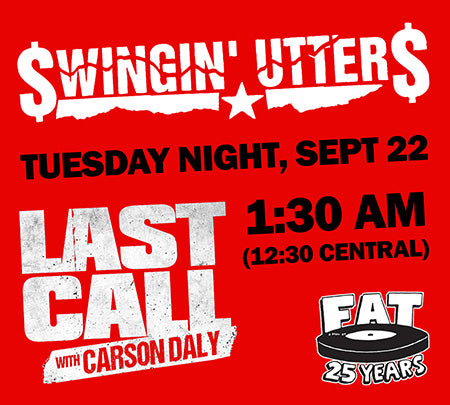 Swingin' Utters to perform on Last Call With Carson Daly!