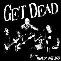 Get Dead - In the Studio and On the Road