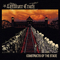 Leftöver Crack - Constructs of the State - 11/27/15