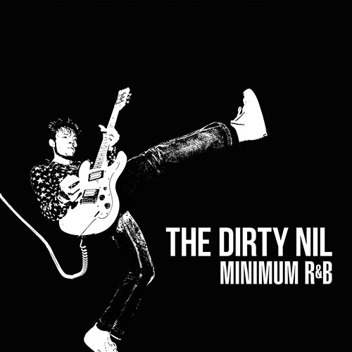 Listen to The Dirty Nil's 'Minimum R&B' Now!