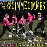 New Me First and the Gimme Gimmes Song!