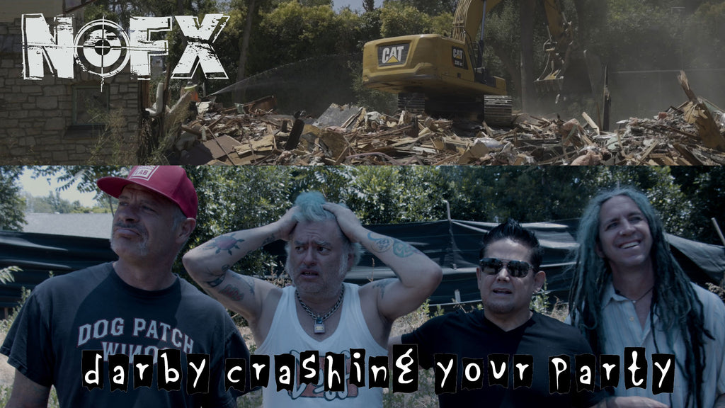 Darby Crashing Fat Mike's House!