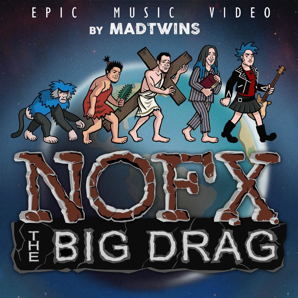 NOFX RELEASE NEW MUSIC VIDEO FOR "THE BIG DRAG"