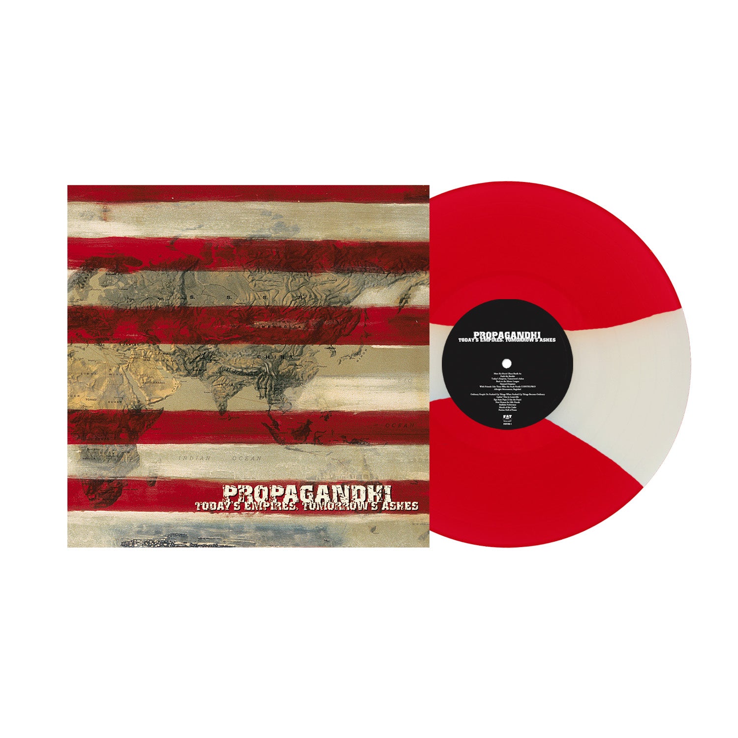 A Propagandhi Red Stripes LP sits beside its album cover, which displays a world map partly hidden by bold red stripes. The album is titled Today's Empires Tomorrow's Ashes.