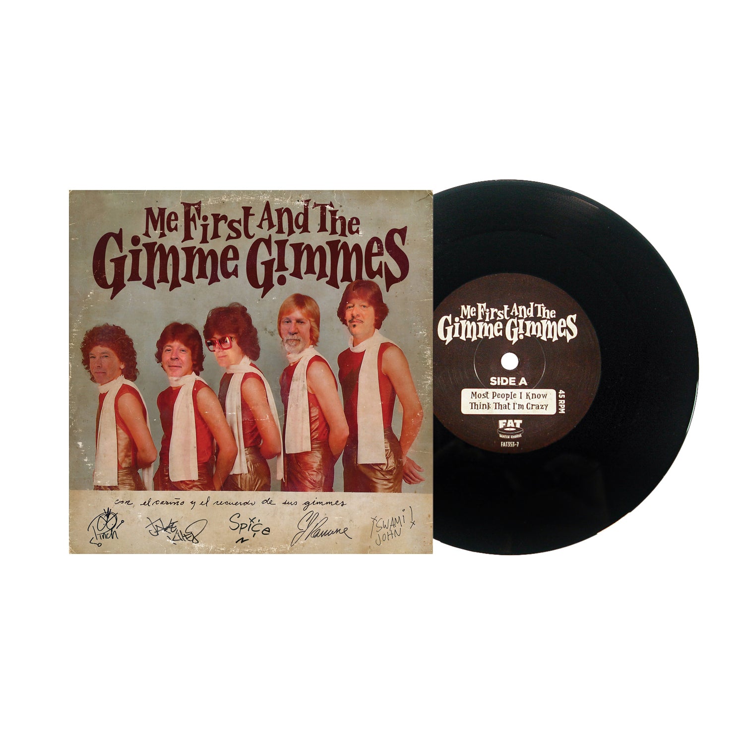 A limited edition 7" vinyl from Me First And The Gimme Gimmes, featuring a punk cover with five band members in white vests and red shirts, signatures under their photo, and the record partly out of its sleeve.