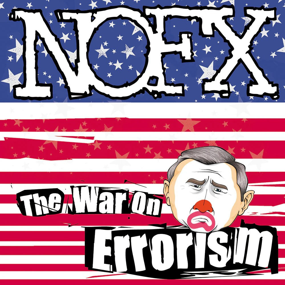Album cover for NOFX's The War on Errorism from Fat Wreck Chords. Features bold NOFX branding, a blue starry backdrop, red and white stripes, and a sad clown cartoon. Available as a Red with Silver Glitter LP.