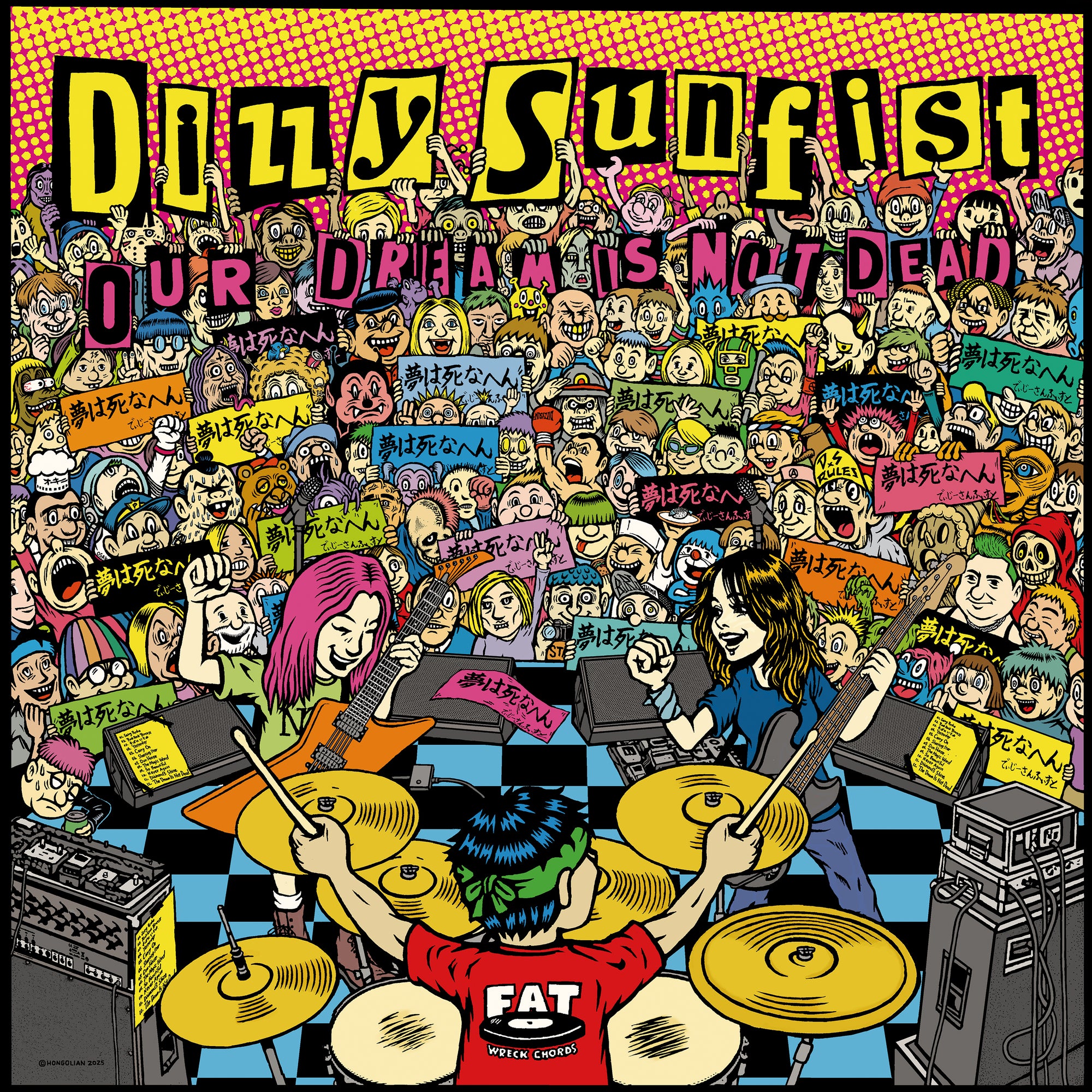 The cartoon band from Dizzy Sunfist rocks the stage with a high-energy punk rock performance, thrilling a cheering crowd waving colorful signs. In the background, “Dizzy Sunfist Our Dream Is Not Dead” stands out in bold, vibrant letters. This lively scene embodies the excitement of the exclusive Fat Wreck Version—limited to just 300 copies worldwide.