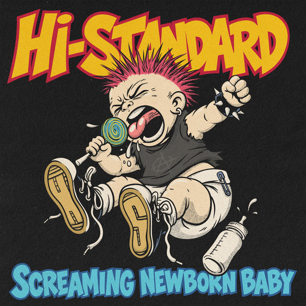 ミュージシャン Hi-STANDARD Screaming Newborn Baby Tour Screaming Newborn Baby – Fat Wreck Chords