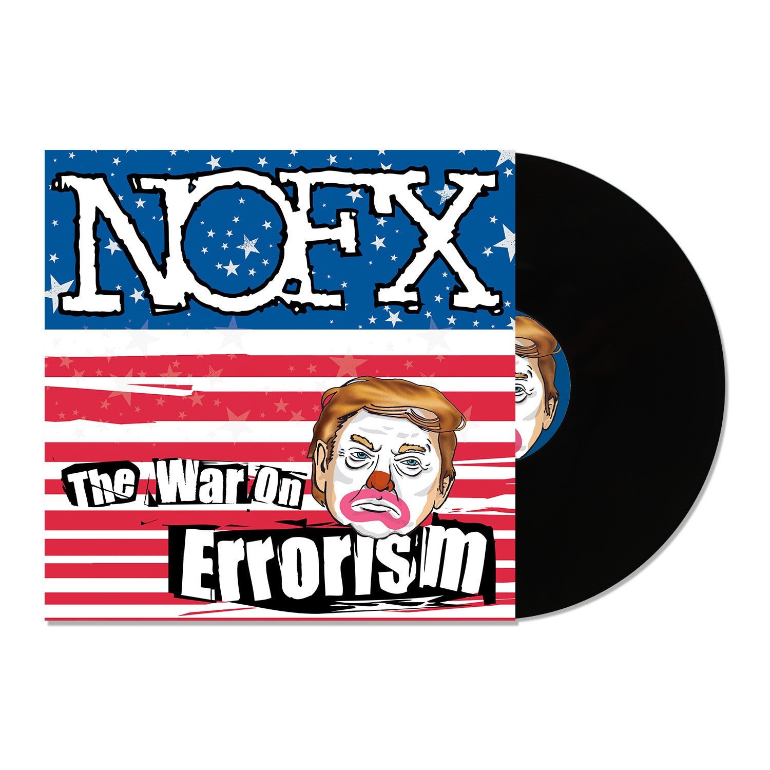 Album cover for NOFX’s punk album The War on Errorism, featuring a cartoon face with clown makeup on a US flag background, bold text, and a vinyl LP partially visible.