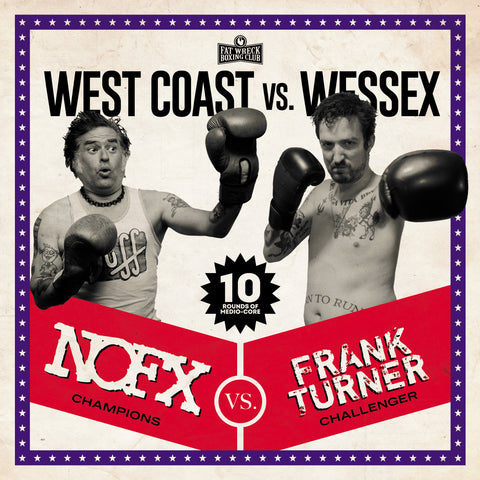 NOFX / Frank Turner - West Coast vs. Wessex – Fat Wreck Chords