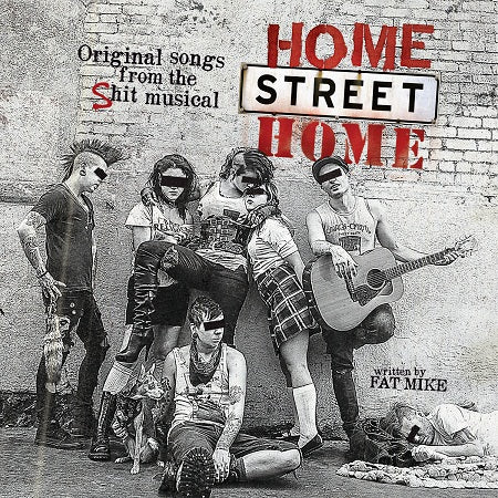 Home Street Home: Original Songs from the <FONT COLOR="#cc0000">S</FONT>hit Musical