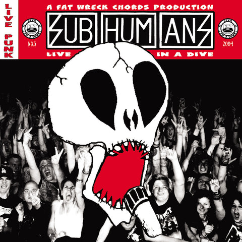 Live in a Dive: Subhumans