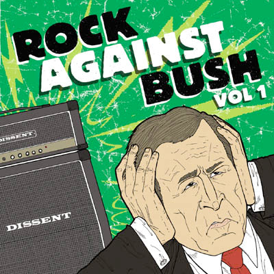 Rock Against Bush Vol. 1