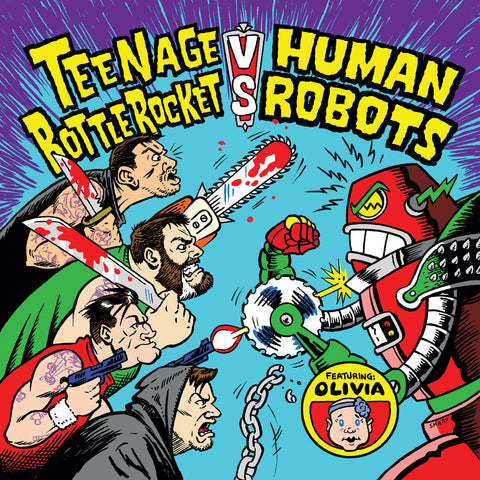Teenage Bottlerocket vs. Human Robots