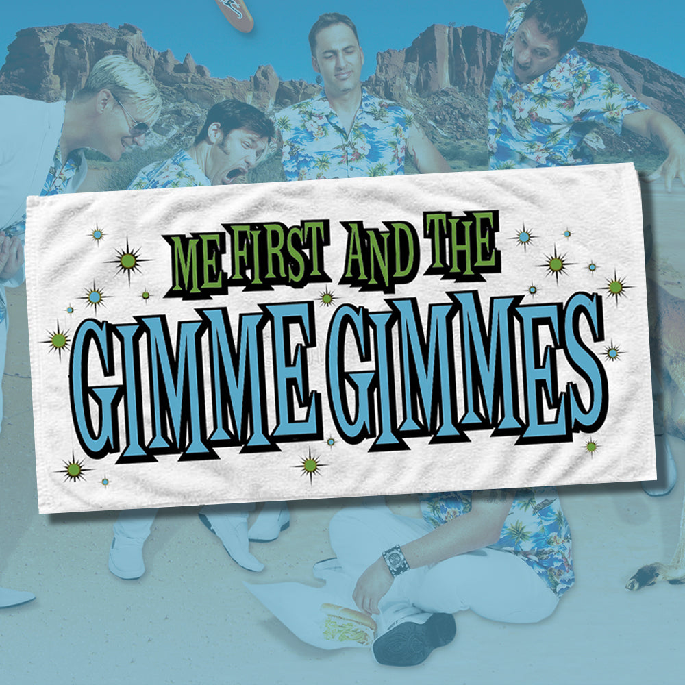 Me First and the Gimme Gimmes Towel